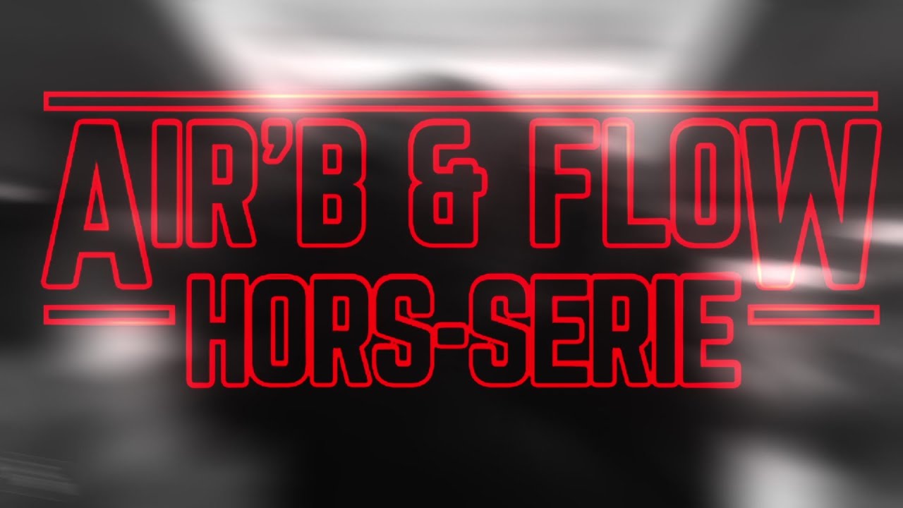 Air'B & Flow, hors-série